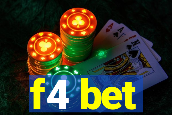 f4 bet